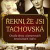 Řekni, že jsi Tachovská - Osudy dvou významných brněnských rodin - Image 2