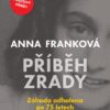 Anna Franková: Příběh zrady - Image 2