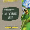 Jak zachránit včely - Balkonové, terasové a zahradní projekty na podporu divokých včel - Image 2