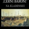 Černí baroni na Kladensku - Image 2
