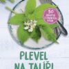 Plevel na talíři - 28 druhů plevelu a jak se ho zbavit anebo si na něm báječně pochutnat - Image 2