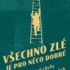 Všechno zlé je pro něco dobré - Image 2