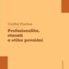 Profesionalita, ctnosti a etika povolání - Image 2