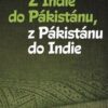 Z Indie do Pákistánu, z Pákistánu do Indie - Povídky jihoasijských spisovatelů - Image 2
