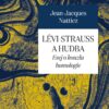 Lévi-Strauss a hudba - Esej o kouzlu homologie - Image 2