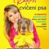 Radost z cvičení psa - 30 zábavných a spolehlivých metod, jak vycvičit šťastného, dobře vychovaného psa - Image 2