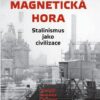 Magnetická hora - Stalinismus jako civilizace - Image 2