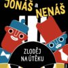 Jonáš a Nenáš - Zloděj na útěku - Image 2