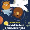 Medvěd Nedvěd a medvídek Miška letí do vesmíru - Image 2