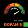 Dopamin - Jak přežít blahobyt a neubavit se k smrti - Image 2