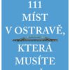111 míst v Ostravě, která musíte vidět - Image 2