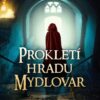 Prokletí hradu Mydlovar - Zločiny na zapomenutých hradech - Image 2
