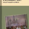 Rusko a slovanský svět - Staletí soužití a střetů - Image 2