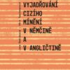 Vyjadřování cizího mínění v němčině a v angličtině - Image 2