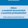 Zákon o soudních tlumočnících a soudních překladatelích (úvahy nad novou právní úpravou) - Image 2