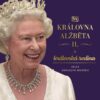 Královna Alžběta II. a královská rodina - Velká obrazová historie - Image 2