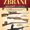 Encyklopedie zbraní - Přes 1000 vojenských, sportovních a historických zbraní z celého světa - Image 2