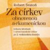 Za církev obnovenou a ekumenickou - Jednota křesťanů v učení katolické církve po 2. vatikánském koncilu - Image 2