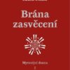 Brána zasvěcení - Mysterijní drama I. - Image 2