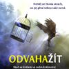 Odvaha žít - Staň se králem ve svém království a vezmi si zpět svou moc a sílu - Image 2
