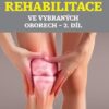 Léčebná rehabilitace ve vybraných oborech 2. díl - Image 2