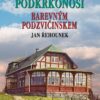 Tajemné stezky - Podkrkonoší barevným Podzvičinskem - Image 2