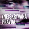 (Ne)skrývaná pravda - Image 2