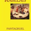 Pantagruel - Chrabré a hrůzostrašné skutky slovutného Pantagruela, zaznamenané nebožtíkem panem Alcofribasem, abstraktérem kvintesence - Image 2