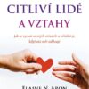 Vysoce citliví lidé a vztahy - Jak se vyznat ve svých vztazích a zvládat je, když vás svět zahlcuje - Image 2