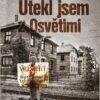 Nemohu odpustit - Utekl jsem z Osvětimi - Image 2