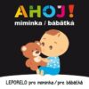 Ahoj! miminka - Leporelo pro miminka / pre bábetká - Image 2