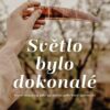 Světlo bylo dokonalé - Image 2