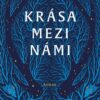 Krása mezi námi - Image 2