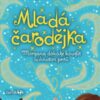 Mladá čarodějka - Morgana dokáže kouzlit lusknutím prstů - Image 2