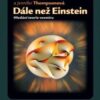 Dále než Einstein - Hledání teorie vesmíru - Image 2