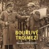 Bouřlivé trojmezí - Slezsko 1918-1923 - Image 2