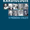 Kardiologie v průběhu staletí - Image 2