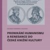 Pronikání humanismu a renesance do české knižní kultury - Image 2