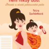 Maminek není nikdy dost - Strasti a slasti pěstounské péče - Image 2