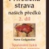 Přirozená strava našich předků 2. díl - Spalování tuků jako zdroj energie - Image 2