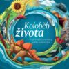 Koloběh života - Fascinující proměny světa kolem nás - Image 2