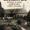 Moravec - Historie a vývoj osídlení obce / výběr z kroniky - Image 2