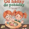 Od hádky do pohádky - Jak se Honza a Hanča naučili řešit konflikty - Image 2