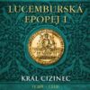 Lucemburská epopej I - Král cizinec (1309-1333) - Image 2