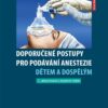 Doporučené postupy pro podávání anestezie dětem a dospělým - Image 2