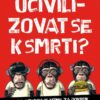 Ucivilizovat se k smrti? - Cena, kterou platíme za pokrok - Image 2