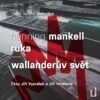 Ruka / Wallanderův svět - CDmp3 (Čte Jiří Vyorálek a Jiří Hromada) - Image 2