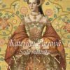Kateřina Parrová: Šestá manželka - Image 2