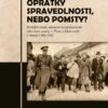 Oprátky spravedlnosti, nebo pomsty? - Hrdelní ortely uložené mimořádnými lidovými soudy v Plzni a Klatovech v letech 1945-1947 - Image 2