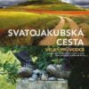 Svatojakubská cesta - Velký průvodce - Image 2